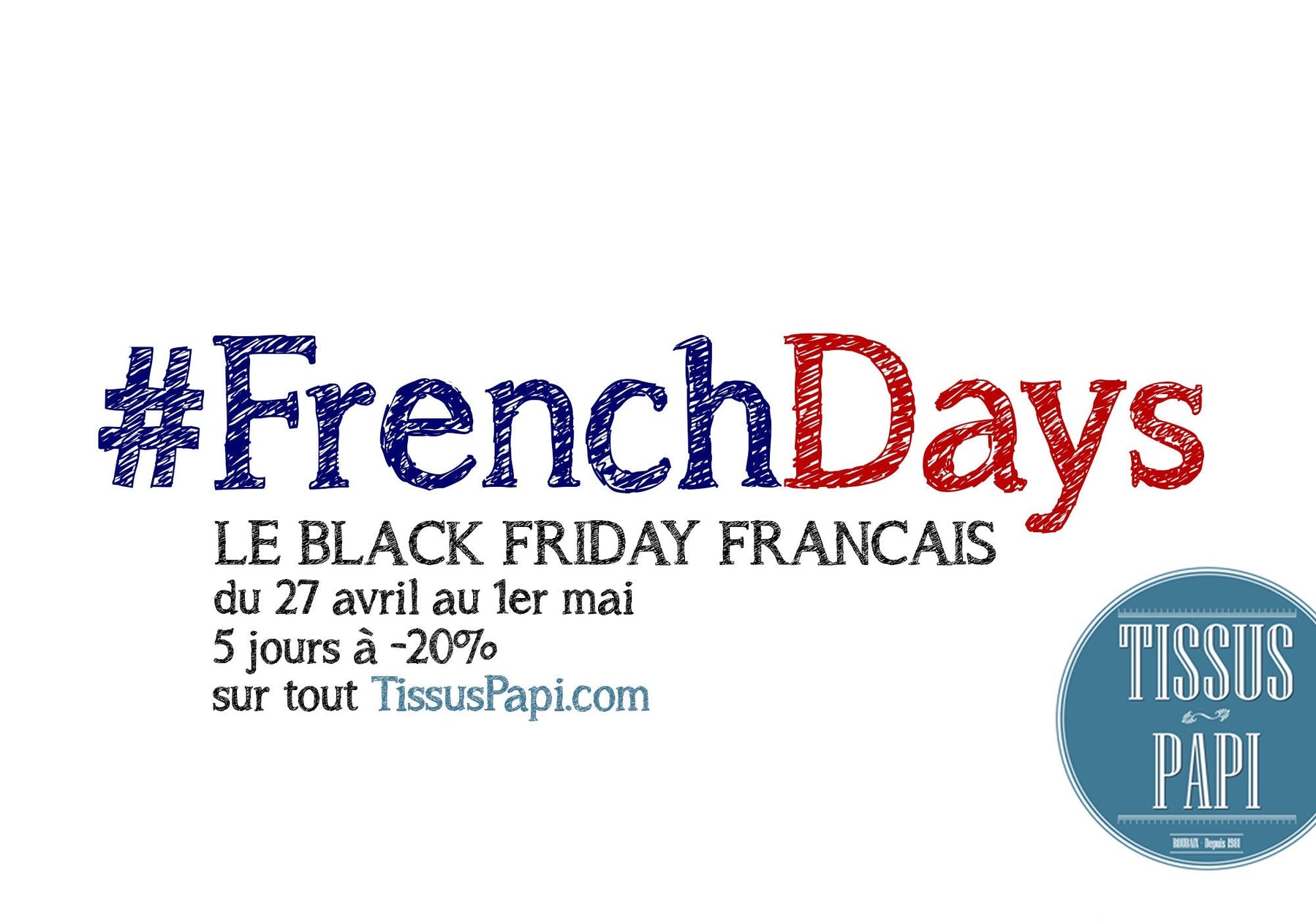 #FrenchDays, le Black Friday Français - tissuspipi.com