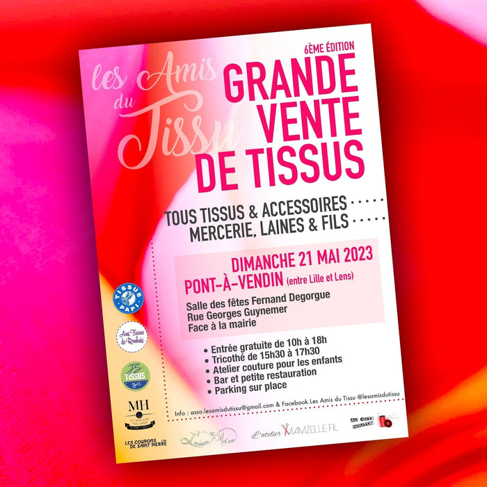 Prochain rendez-vous : la Grande vente de tissus de Pont-à-Vendin ! Dimanche 21 mai 2023 - tissuspipi.com