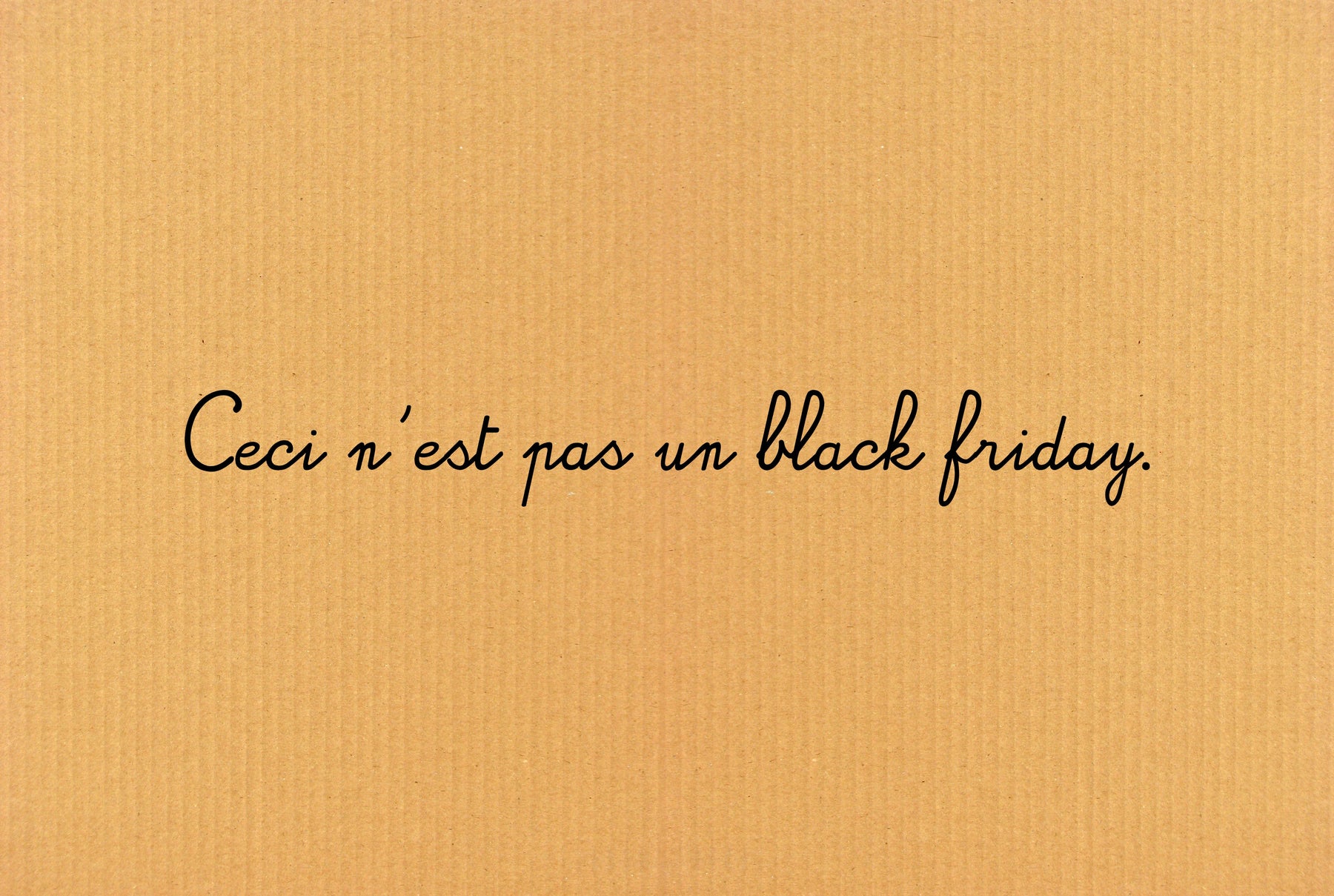 Non, il n'y aura pas de black friday chez Tissus Papi - tissuspipi.com