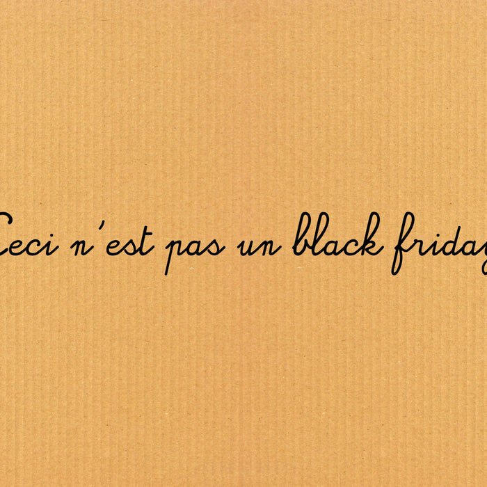 Non, il n'y aura pas de black friday chez Tissus Papi - tissuspipi.com